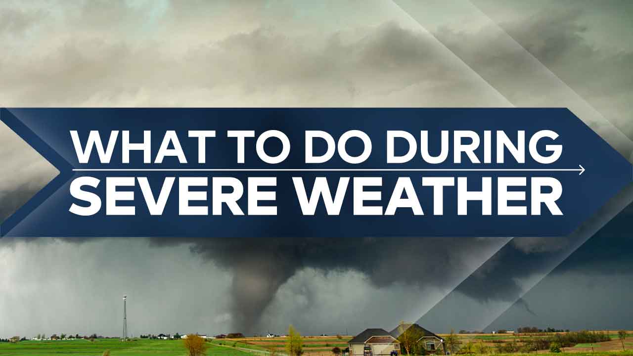 Severe weather safety: what to do before, during, and after a storm
